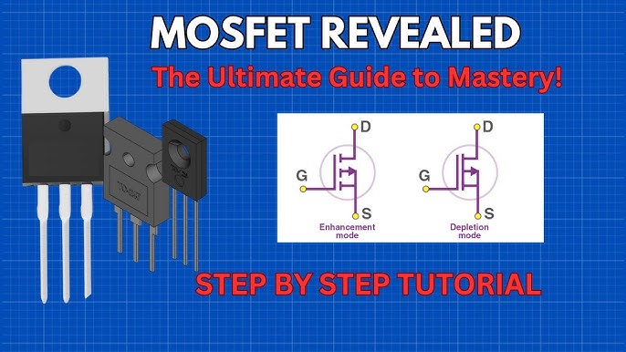 Learn How a MOSFET Transistor Works Step-by-Step