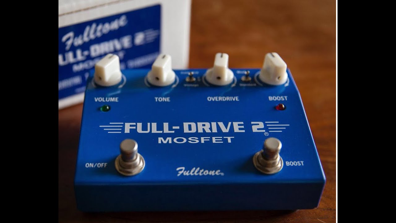Fulltone Full Drive 2 MOSFET Settings Guide: Get Great Tone Fast